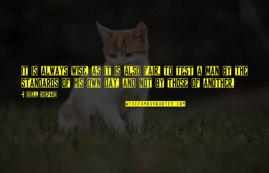 Vafias Stealth Quotes By Odell Shepard: It is always wise, as it is also
