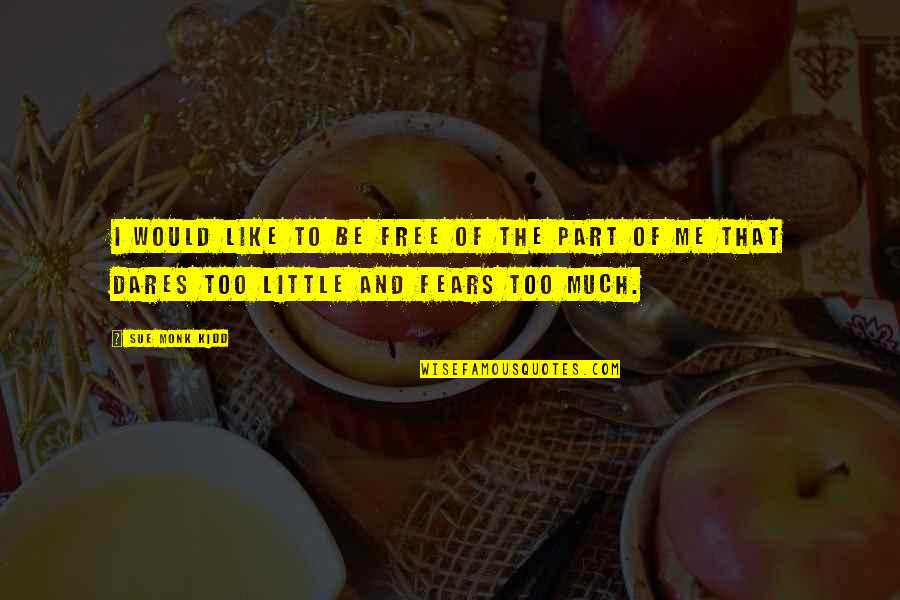 Vaggie Quotes By Sue Monk Kidd: I would like to be free of the
