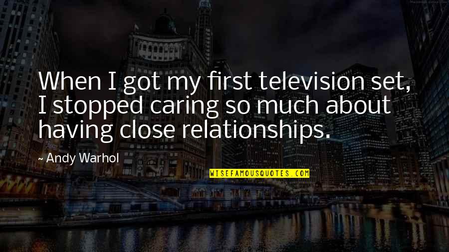 Vague Sadness Quotes By Andy Warhol: When I got my first television set, I