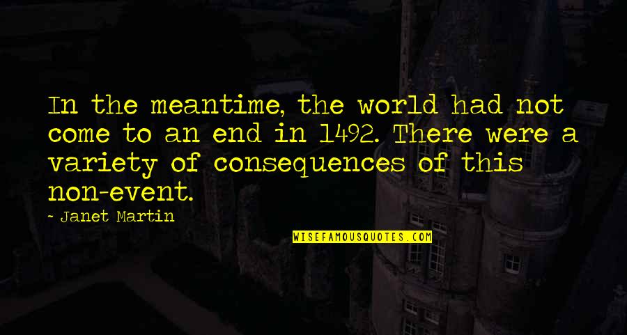 Vainement Translation Quotes By Janet Martin: In the meantime, the world had not come