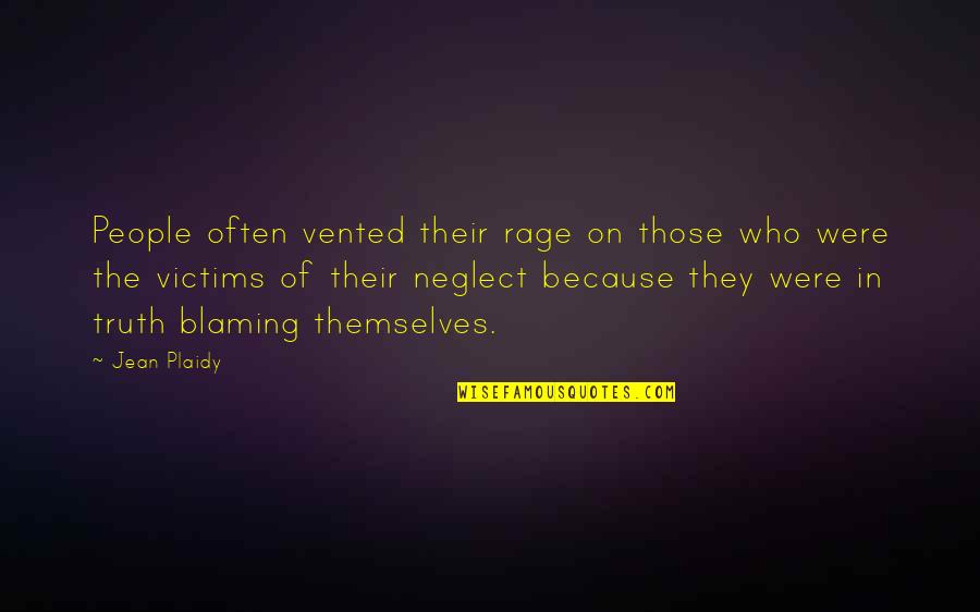 Vaios Mavidis Quotes By Jean Plaidy: People often vented their rage on those who Vaios Mavidis Quotes By Jean Plaidy: People often vented their rage on those who