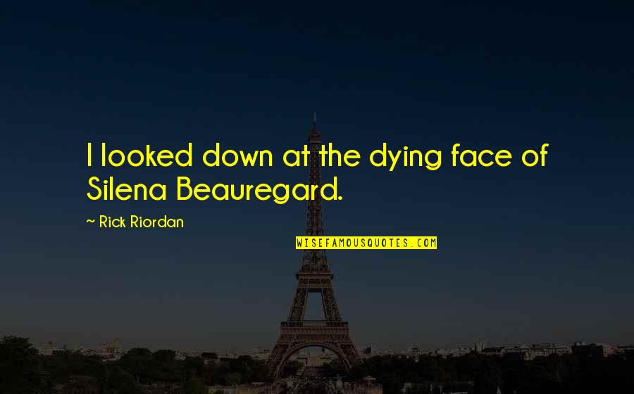 Vakhaev Quotes By Rick Riordan: I looked down at the dying face of Vakhaev Quotes By Rick Riordan: I looked down at the dying face of