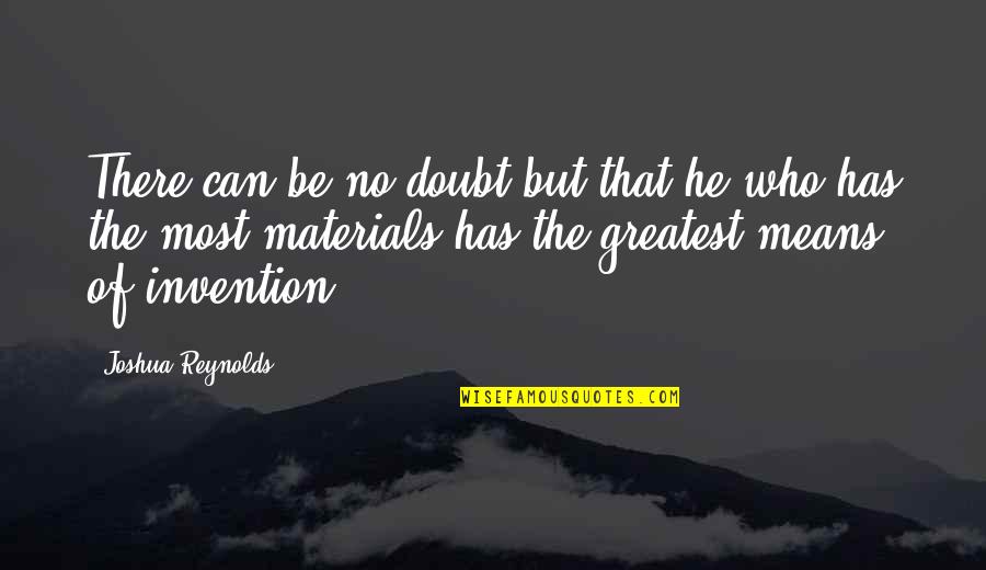 Valdepe As Tiempo Quotes By Joshua Reynolds: There can be no doubt but that he