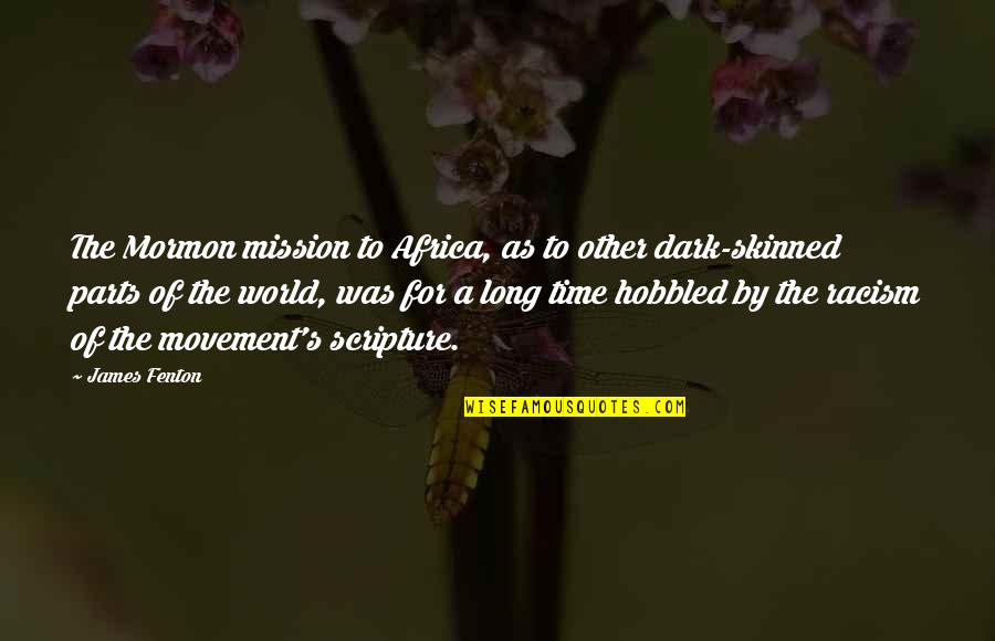 Valence Quotes By James Fenton: The Mormon mission to Africa, as to other