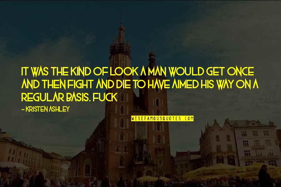 Valentin Zukovsky Quotes By Kristen Ashley: It was the kind of look a man Valentin Zukovsky Quotes By Kristen Ashley: It was the kind of look a man