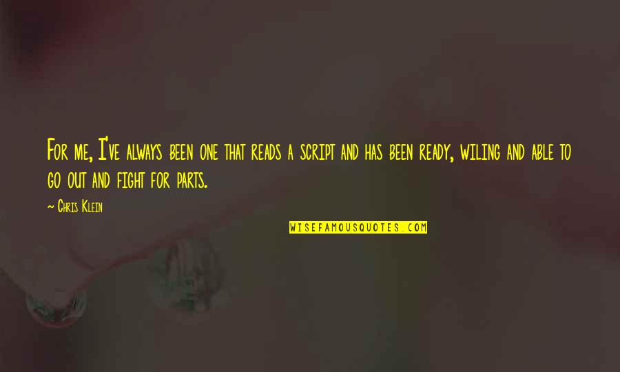 Valentine's Day Candy Quotes By Chris Klein: For me, I've always been one that reads Valentine's Day Candy Quotes By Chris Klein: For me, I've always been one that reads