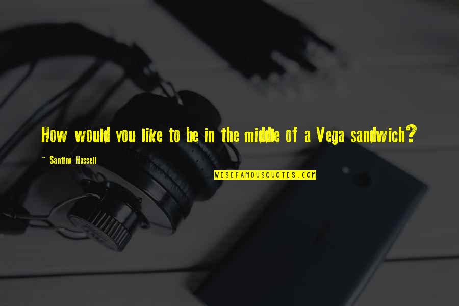 Valerian Movie Quotes By Santino Hassell: How would you like to be in the Valerian Movie Quotes By Santino Hassell: How would you like to be in the