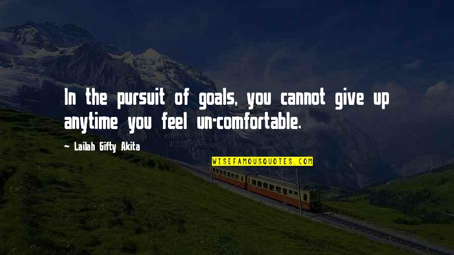 Valerija Quotes By Lailah Gifty Akita: In the pursuit of goals, you cannot give