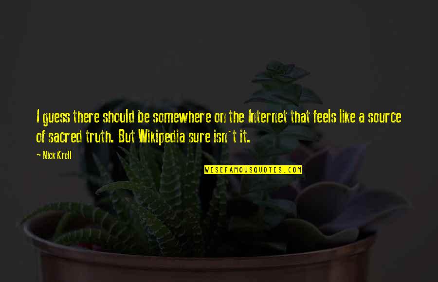 Valknut Significado Quotes By Nick Kroll: I guess there should be somewhere on the Valknut Significado Quotes By Nick Kroll: I guess there should be somewhere on the