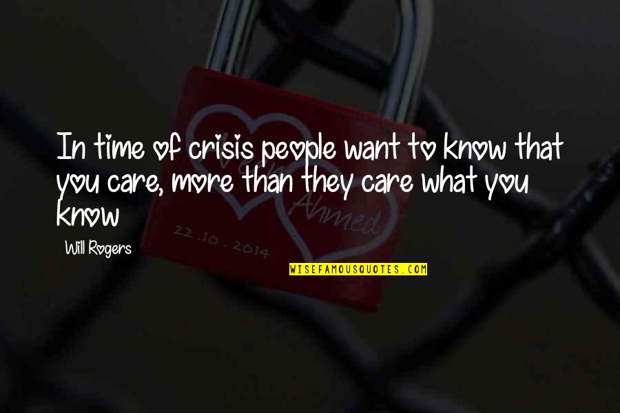 Vallee Du Quotes By Will Rogers: In time of crisis people want to know