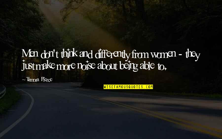 Valmasque Quotes By Tamora Pierce: Men don't think and differently from women - Valmasque Quotes By Tamora Pierce: Men don't think and differently from women -