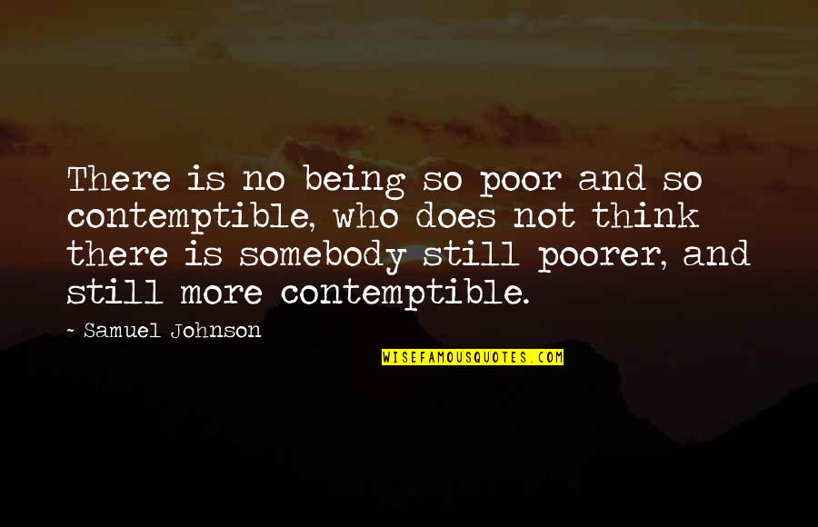 Valoraradio Quotes By Samuel Johnson: There is no being so poor and so