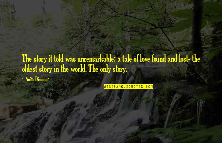 Valquirias Wikipedia Quotes By Anita Diamant: The story it told was unremarkable: a tale Valquirias Wikipedia Quotes By Anita Diamant: The story it told was unremarkable: a tale