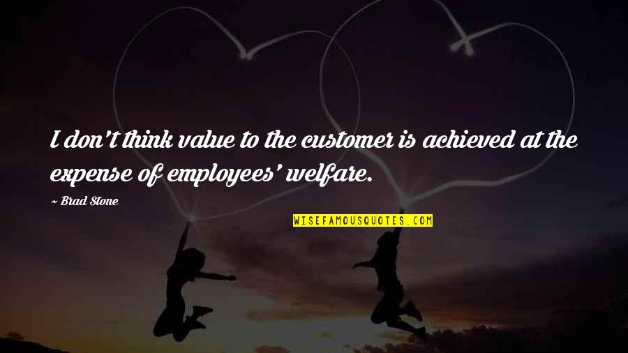 Value Employees Quotes By Brad Stone: I don't think value to the customer is