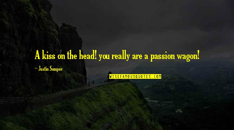 Vampirates Quotes By Justin Somper: A kiss on the head! you really are