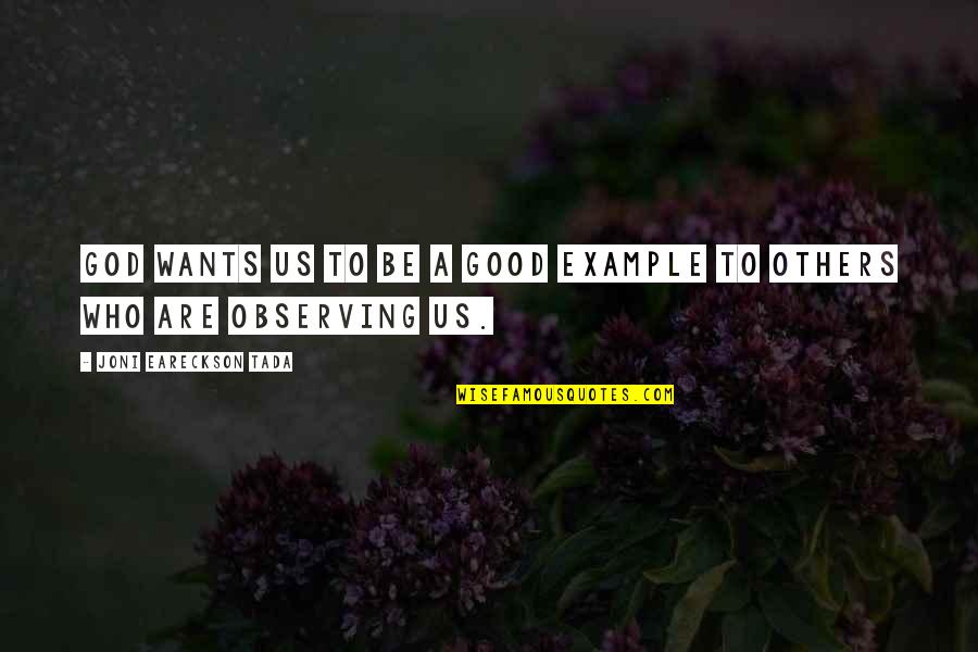 Vampire Diaries 5x22 Quotes By Joni Eareckson Tada: God wants us to be a good example Vampire Diaries 5x22 Quotes By Joni Eareckson Tada: God wants us to be a good example