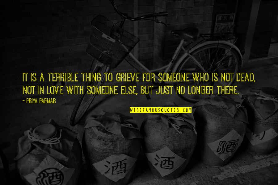 Vamps Lyrics Quotes By Priya Parmar: It is a terrible thing to grieve for Vamps Lyrics Quotes By Priya Parmar: It is a terrible thing to grieve for