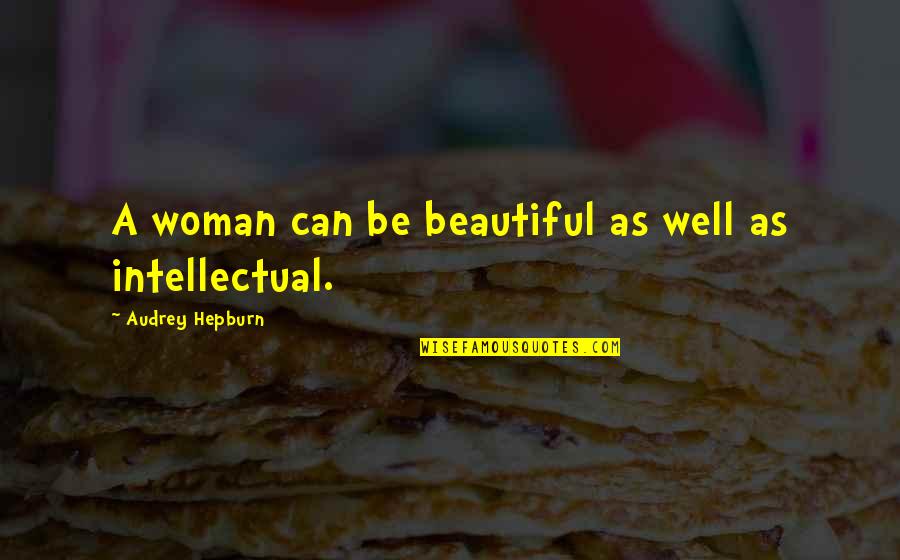 Van Der Putten Construction Quotes By Audrey Hepburn: A woman can be beautiful as well as Van Der Putten Construction Quotes By Audrey Hepburn: A woman can be beautiful as well as