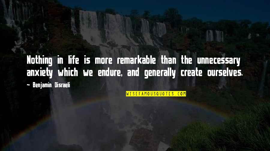 Vanasselberg Quotes By Benjamin Disraeli: Nothing in life is more remarkable than the