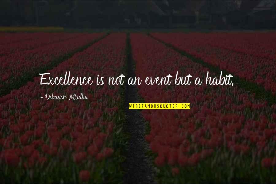 Vanden Stock Quotes By Debasish Mridha: Excellence is not an event but a habit. Vanden Stock Quotes By Debasish Mridha: Excellence is not an event but a habit.