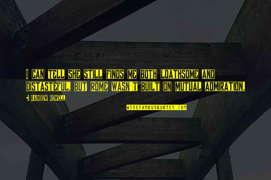 Vandenbergh Zaventem Quotes By Rainbow Rowell: I can tell she still finds me both
