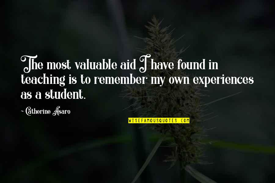 Vandenbogaerde Taelman Quotes By Catherine Asaro: The most valuable aid I have found in Vandenbogaerde Taelman Quotes By Catherine Asaro: The most valuable aid I have found in