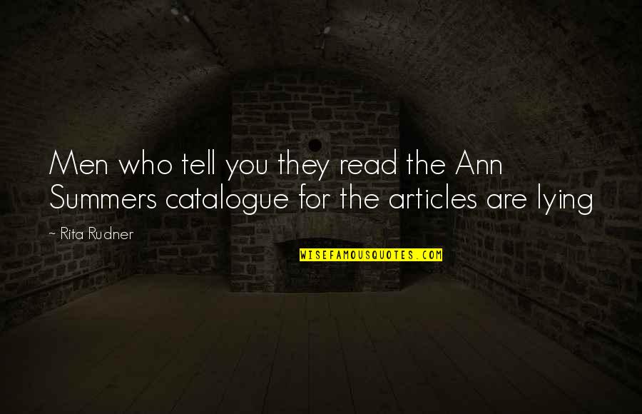 Vanderhaegen Aalst Quotes By Rita Rudner: Men who tell you they read the Ann