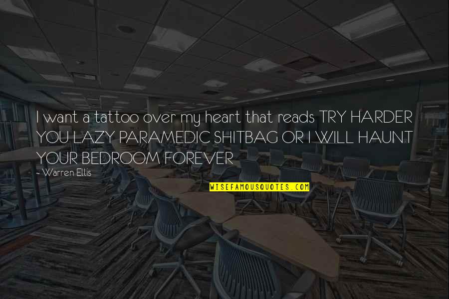 Vanderwaal Singer Quotes By Warren Ellis: I want a tattoo over my heart that Vanderwaal Singer Quotes By Warren Ellis: I want a tattoo over my heart that