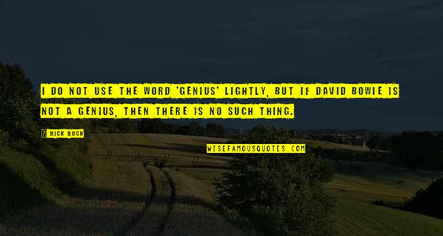 Vandi Tanko Quotes By Mick Rock: I do not use the word 'genius' lightly, Vandi Tanko Quotes By Mick Rock: I do not use the word 'genius' lightly,