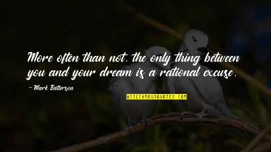 Vanesa Martin Quotes By Mark Batterson: More often than not, the only thing between Vanesa Martin Quotes By Mark Batterson: More often than not, the only thing between