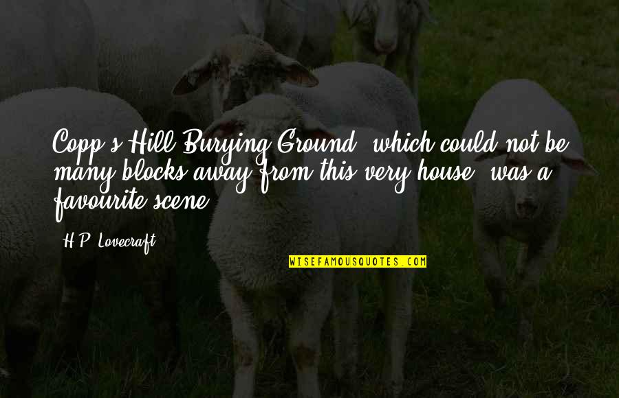 Vangie Mateo Quotes By H.P. Lovecraft: Copp's Hill Burying Ground, which could not be