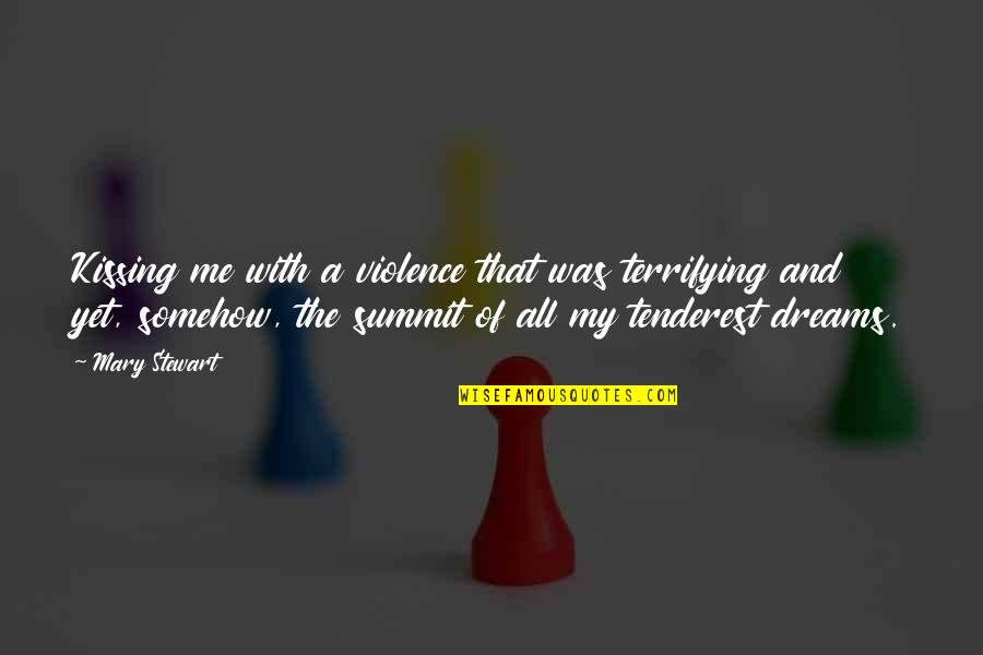 Vanilla Cupcake Bakery Quotes By Mary Stewart: Kissing me with a violence that was terrifying Vanilla Cupcake Bakery Quotes By Mary Stewart: Kissing me with a violence that was terrifying