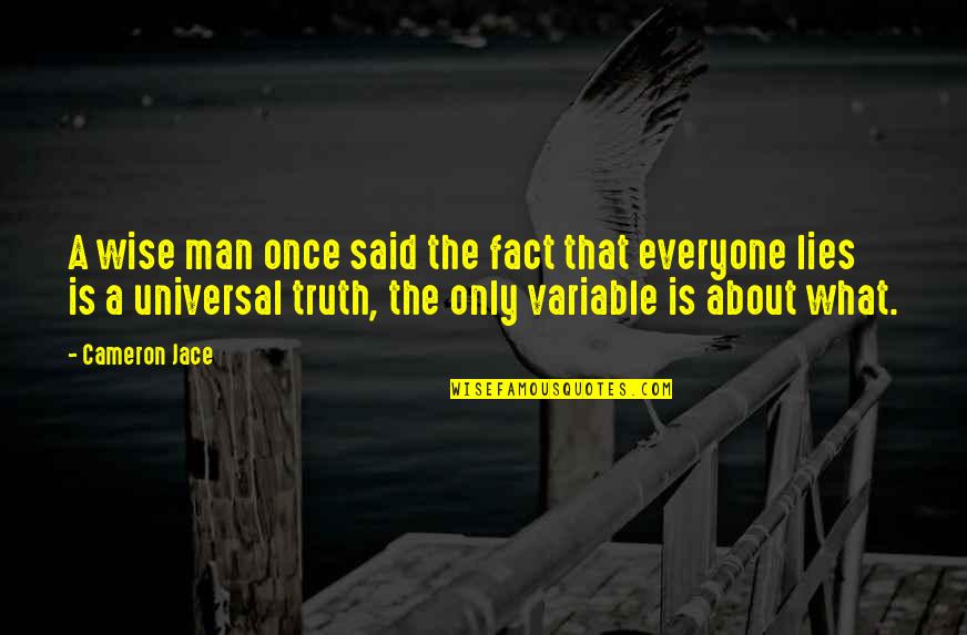 Variable In Quotes By Cameron Jace: A wise man once said the fact that Variable In Quotes By Cameron Jace: A wise man once said the fact that