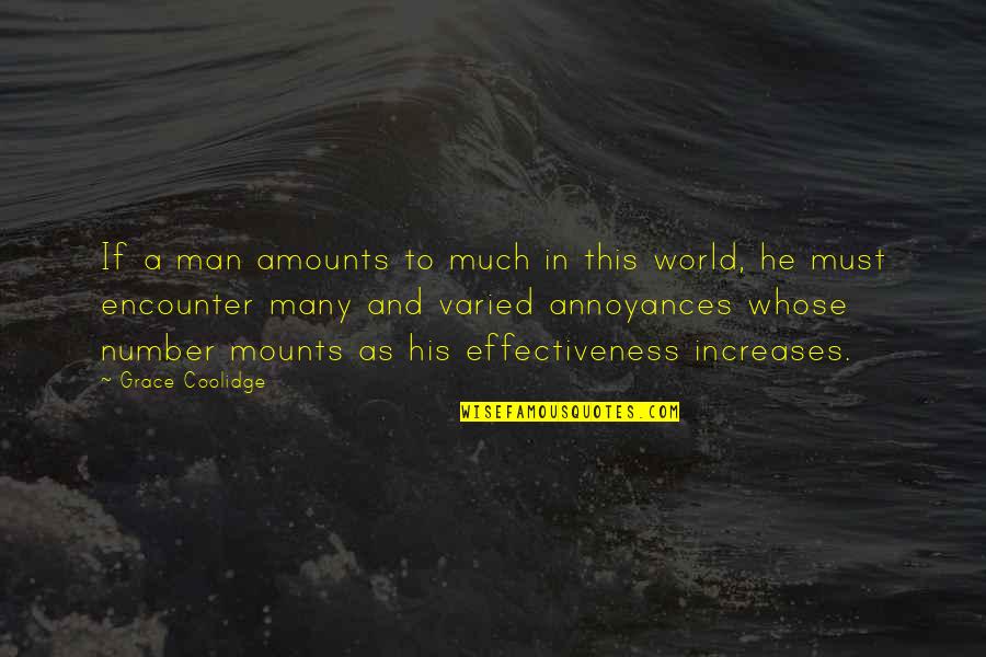 Varied Quotes By Grace Coolidge: If a man amounts to much in this