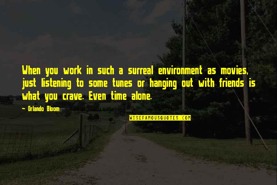 Varikko Ems Login Quotes By Orlando Bloom: When you work in such a surreal environment Varikko Ems Login Quotes By Orlando Bloom: When you work in such a surreal environment