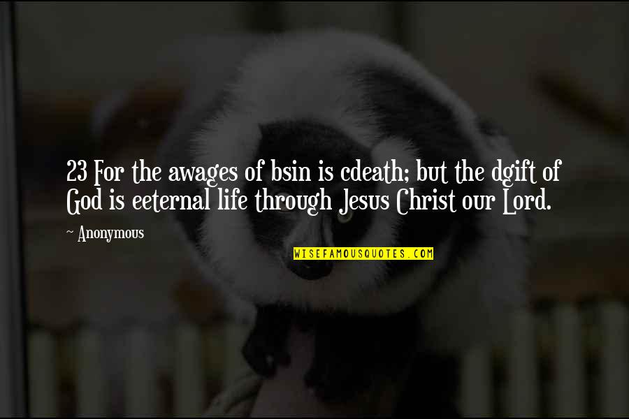 Varinia Van Quotes By Anonymous: 23 For the awages of bsin is cdeath; Varinia Van Quotes By Anonymous: 23 For the awages of bsin is cdeath;