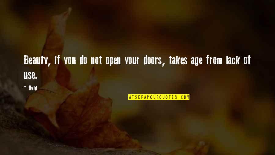 Various Funny Quotes By Ovid: Beauty, if you do not open your doors,
