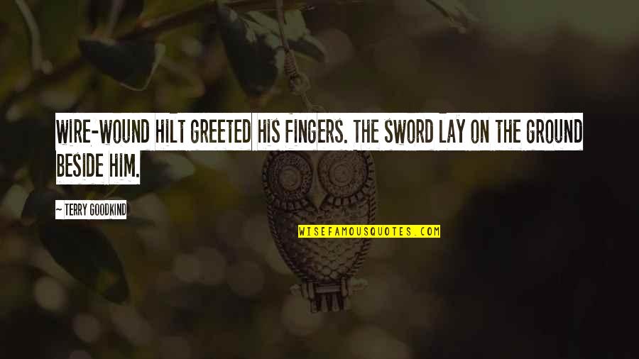 Varshavski Quotes By Terry Goodkind: wire-wound hilt greeted his fingers. The sword lay