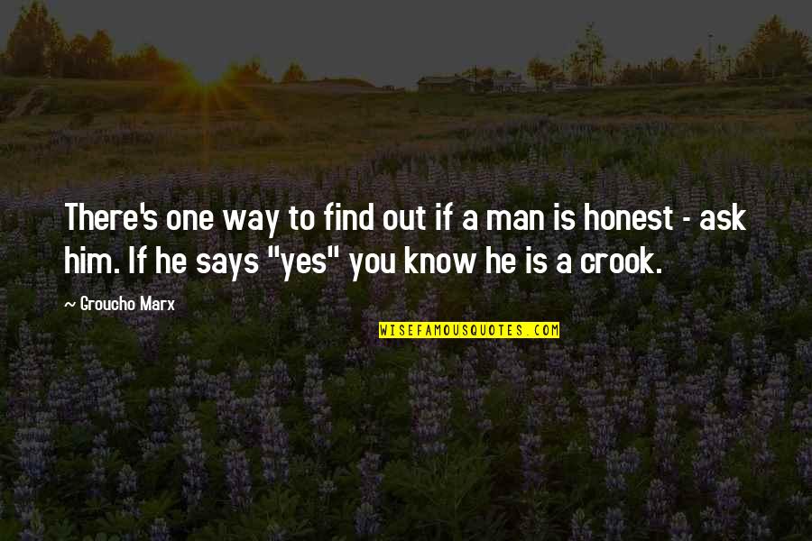 Vasana Sriphool Quotes By Groucho Marx: There's one way to find out if a