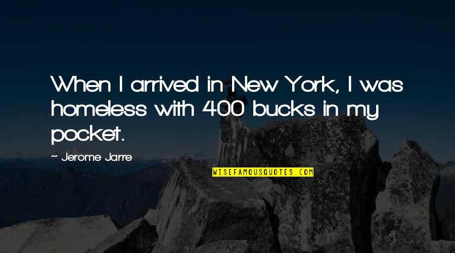 Vasant Purushottam Kale Quotes By Jerome Jarre: When I arrived in New York, I was