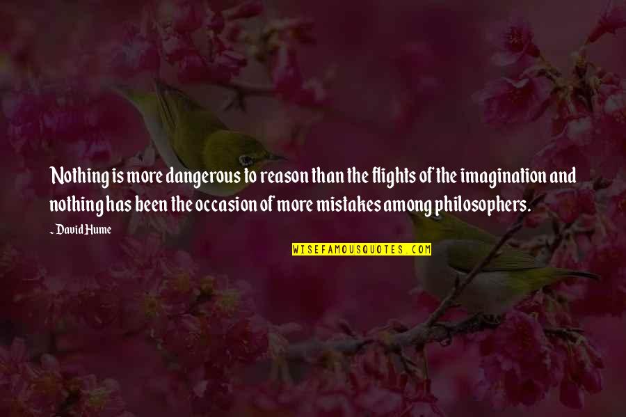 Vascello Delle Quotes By David Hume: Nothing is more dangerous to reason than the Vascello Delle Quotes By David Hume: Nothing is more dangerous to reason than the