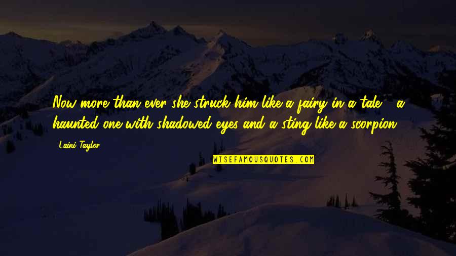 Vascos Greenpoint Quotes By Laini Taylor: Now more than ever she struck him like