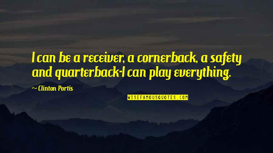 Vassileva Silvia Quotes By Clinton Portis: I can be a receiver, a cornerback, a