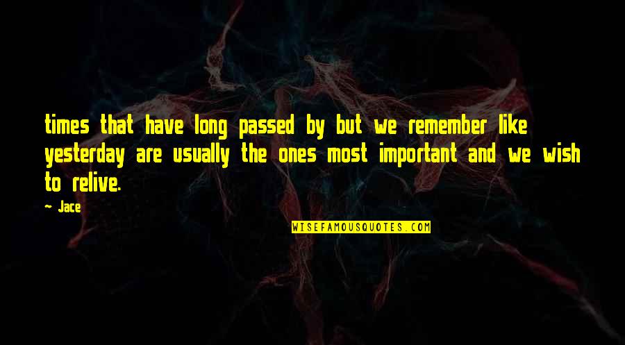 Vassili Quotes By Jace: times that have long passed by but we Vassili Quotes By Jace: times that have long passed by but we
