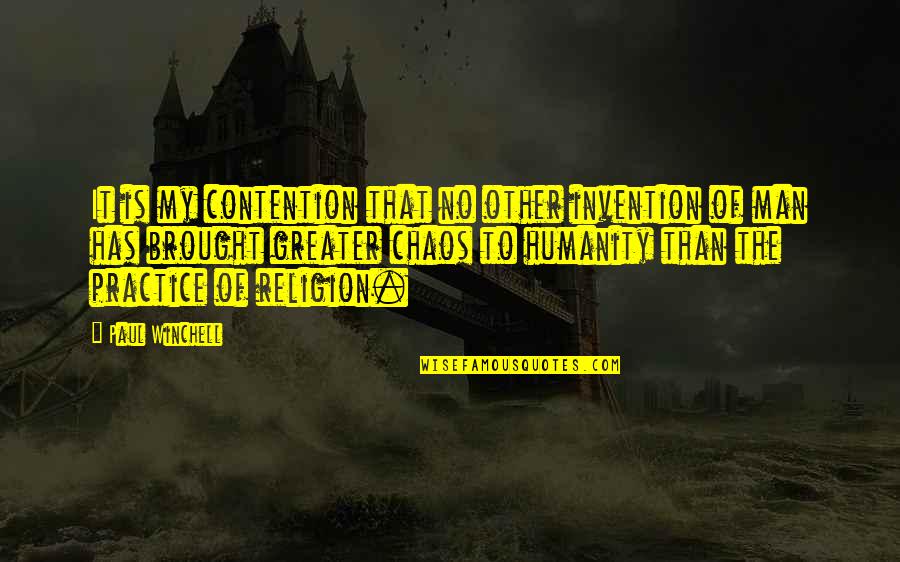 Vaurien In English Translation Quotes By Paul Winchell: It is my contention that no other invention Vaurien In English Translation Quotes By Paul Winchell: It is my contention that no other invention