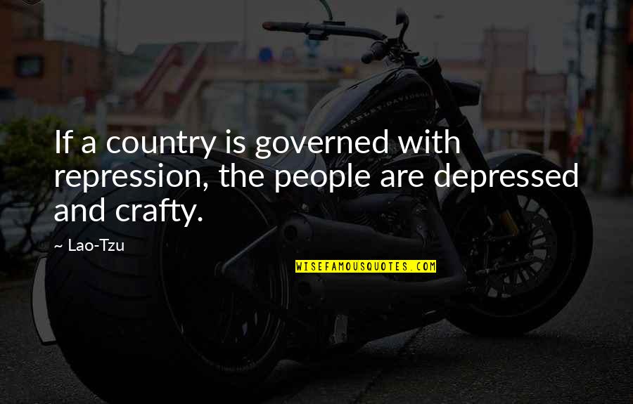 Vayna Over The Knee Quotes By Lao-Tzu: If a country is governed with repression, the