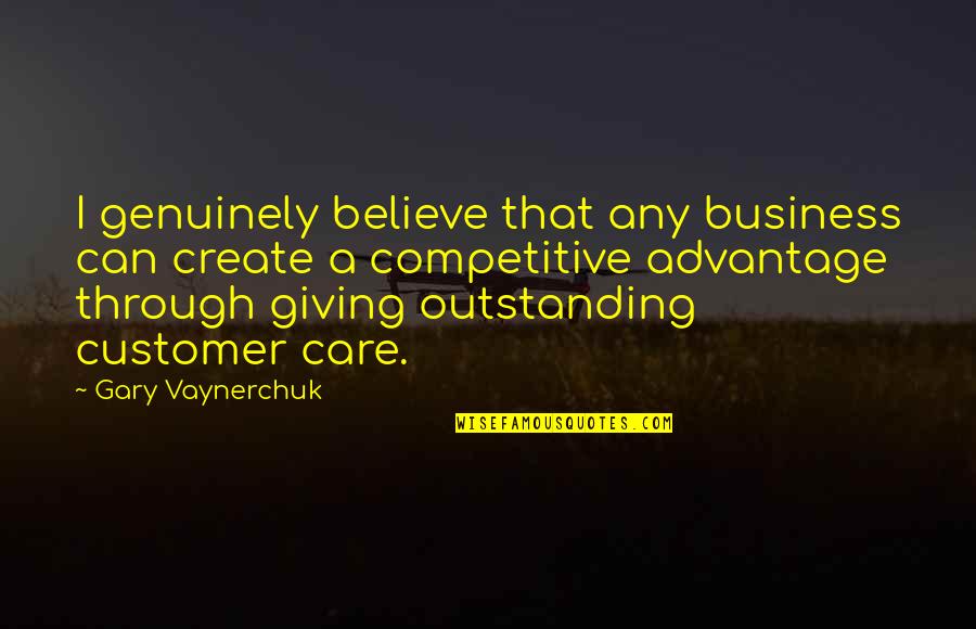 Vaynerchuk Quotes By Gary Vaynerchuk: I genuinely believe that any business can create