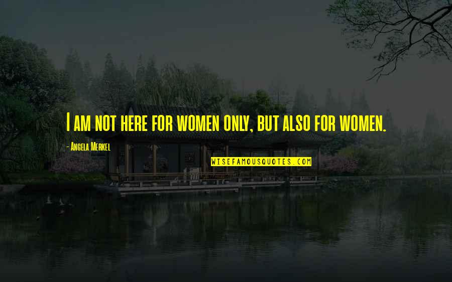 Vb Char Code For Quotes By Angela Merkel: I am not here for women only, but