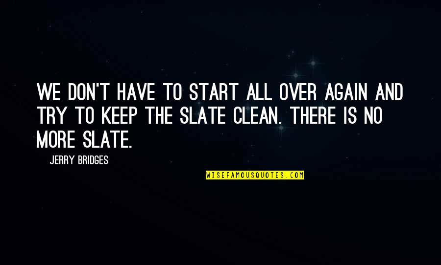 Vba Quote Quotes By Jerry Bridges: We don't have to start all over again Vba Quote Quotes By Jerry Bridges: We don't have to start all over again