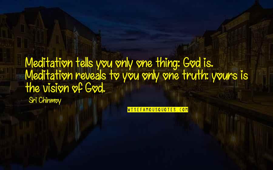 Vba Text With Quotes By Sri Chinmoy: Meditation tells you only one thing: God is. Vba Text With Quotes By Sri Chinmoy: Meditation tells you only one thing: God is.